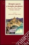 Tempo sacro e tempo profano. Visione laica e visione cristiana del tempo e della storia libro