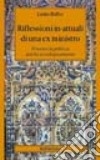 Riflessioni in-attuali di una ex ministro. Pensare la politica anche sociologicamente libro