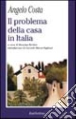 Il problema della casa in Italia libro