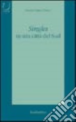 Singles in una città del Sud libro