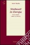 Sindacati in Europa. Storia, modelli, culture a confronto libro di Maiello Adele