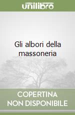 Gli albori della massoneria libro