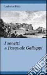 I sonetti di Pasquale Galluppi libro