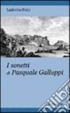 I sonetti di Pasquale Galluppi libro di Fulci Ludovico