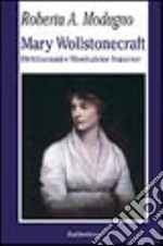 Mary Wollstonecraft. Diritti umani e Rivoluzione francese