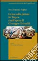 Cenni sulla pittura in Tropea e sull'opera di Giuseppe Grimaldi libro