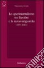 Lo sperimentalismo tra Pasolini e la neoavanguardia (1955-1965)