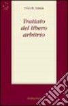 Trattato del libero arbitrio libro di Simon Yves R.