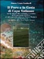 Il Poro e la costa di Capo Vaticano. Guida ambientale, culturale e turistica al promontorio del Poro ed alla costa tirrenica tra Pizzo e Nicòtera libro