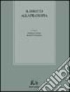 Il diritto alla filosofia. Atti del Seminario di Studi su Raffaello Franchini (Napoli, 4-5 dicembre 2000) libro