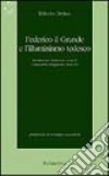 Federico il Grande e l'Illuminismo tedesco libro
