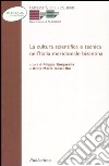 La cultura scientifica e tecnica nell'Italia meridionale bizantina. Atti della 6ª Giornata di studi bizantini (Arcavacata di Rende, 8-9 febbraio 2000) libro