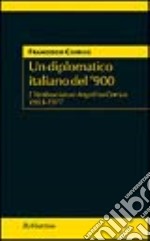 Un diplomatico italiano del '900. L'ambasciatore Angelino Corrias 1903-1977 libro