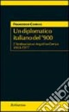 Un diplomatico italiano del '900. L'ambasciatore Angelino Corrias 1903-1977 libro