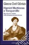 Harriet Martineau e Tocqueville. Due diverse letture della democrazia americana libro