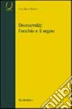 Dostoevskij: l'occhio e il segno libro