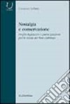 Nostalgia e conservazione. Profilo legislativo e partecipazione per la tutela dei beni culturali libro