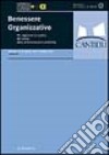 Benessere organizzativo. Per migliorare la qualità del lavoro nelle amministrazioni pubbliche libro di Avallone F. (cur.) Bonaretti M. (cur.)