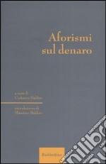 Aforismi sul denaro libro