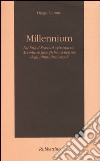 Millennium. Da Erik il Rosso al cyberspazio. Avventure filosofiche e letterarie degli ultimi dieci secoli libro