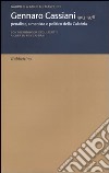 Gennaro Cassiani, 1903-1978. Penalista, umanista e politico della Calabria libro