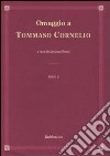 Omaggio a Tommaso Cornelio. Ediz. italiana e latina libro di Mocchi G. (cur.)