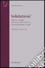 Solidarnosc. Origini, sviluppo ed istituzionalizzazione di un movimento sociale libro