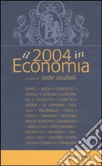 Il 2004 in Economia libro