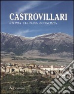 Castrovillari. Storia, cultura, economia libro