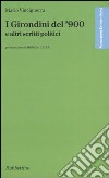 I girondini del '900 e altri scritti politici libro di Vinciguerra Mario