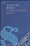 Meuccio Ruini: la presidenza breve. Atti del convegno (Roma, 26 maggio 2003) libro