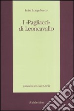 I «Pagliacci» di Leoncavallo