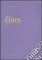 Élites. L'ordine della diversità e del molteplice (2004). Vol. 1 libro