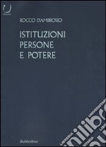 Istituzioni, persone e potere libro