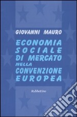 Economia sociale di mercato nella convenzione europea libro