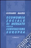 Economia sociale di mercato nella convenzione europea libro