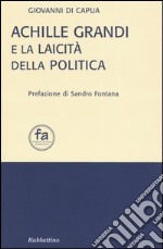 Achille Grandi e la laicità della politica