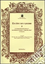 Tra libri rari e preziosi. Le cinquecentine della sezione N della Biblioteca comunale «Filippo De Nobili» di Catanzaro libro