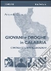 Giovani e droghe in Calabria. Contiguità e rappresentazioni libro