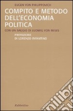 Compito e metodo dell'economia politica libro