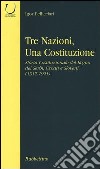 Tre nazioni, una costituzione. Storia costituzionale del Regno dei Serbi, Croati e Sloveni (1917-1921) libro