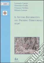 Il sistema informativo del presidio territoriale Sitpt. Ediz. illustrata libro