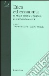 Etica ed economia. La vita, le opere e il pensiero di Giovanni Lorenzoni libro