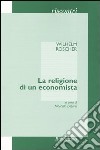 La religione di un economista libro