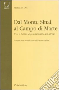 Dal monte Sinai al Campo di Marte. Il sé e l'altro a fondamento del diritto