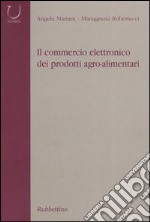 Il commercio elettronico dei prodotti agro-alimentari