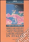 Modelli organizzativi «a rete» per gestire la ricerca militare in Italia libro