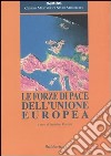 Le forze di pace dell'Unione Europea libro