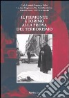 Il Piemonte e Torino alla prova del terrorismo libro