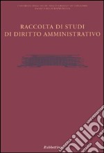 Raccolta di studi di diritto amministrativo-Raccolta di studi di diritto civile-Raccolta di studi di diritto penale libro